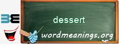 WordMeaning blackboard for dessert